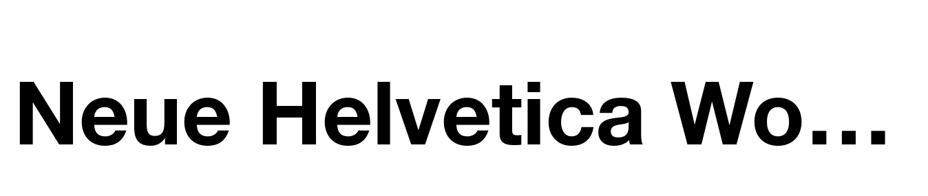 Neue Helvetica World 75 Bold